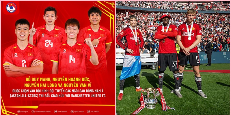 VFF trình làng 4 ngôi sao được chính thức đấu giao hữu với Man United